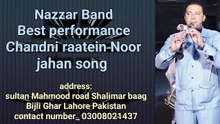 Chandni Raatein  Noor jahan song playingNazzar Band shalamar baag Bijli Ghar Lahore 03008021437 [upl. by Eenwahs]