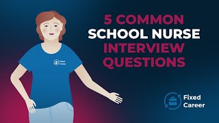 5 Most Common School Nurse Interview Questions and Answers [upl. by Nalced]