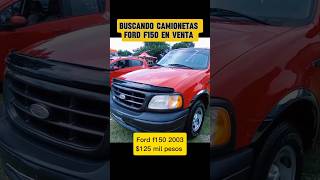 buscando camionetas Ford f150 en venta en el tianguis ford camionetasenventa fordf150 [upl. by Hinkel]