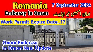 Romania Embassy in Oman New Update  Romania immigration Update  Romania Visa Update 2024 [upl. by Ahcsas]