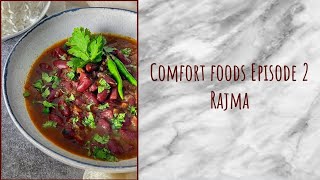 Comfort food Episode 2 Rajma Chawal  all time North Indian favorites [upl. by Giacomo]