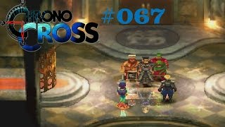 Chrono Cross 067  Die reinste Bosswelle DeutschGerman Lets Play [upl. by Yorled]