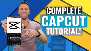 CapCut Video Editing Tutorial  COMPLETE Guide 2021 [upl. by Assel]