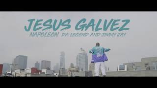 Napoleon Da Legend amp Jimmy Jay  Jesus Galvez [upl. by Nylzaj]