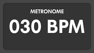 30 BPM  Metronome [upl. by Ahsita248]