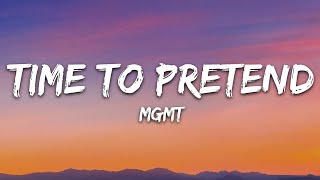 MGMT  Time to Pretend Lyrics [upl. by Niel735]