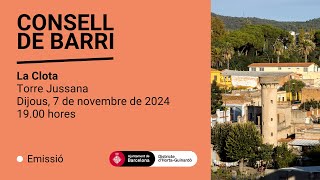 Consell de barri La Clota dijous 7 de novembre de 2024 [upl. by Kulseth]