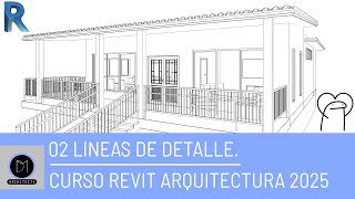 02 quotLÍNEAS DE DETALLE en REVIT 2025  Curso Revit Arquitectura Desde Cero  Aprende BIM Rápidoquot [upl. by Hort]