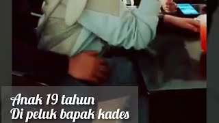 VIRAL ANAK 19 TAHUN DI PELUK BAPAK KADES [upl. by Woodruff]