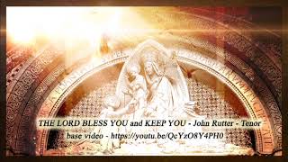 The Lord Bless You and Keep You  John Rutter  Tenor [upl. by Crissy]