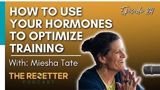 How to Use Your Hormones to Optimize Training  Dr Mindy amp Miesha Tate [upl. by Middlesworth]