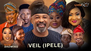 VEIL IPELE  Yoruba Movie 2024 Drama Yemi Solade Rotimi Salami Atoribewu Foluke Daramola [upl. by Etteloiv]