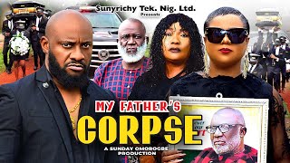 MY FATHERS CORPSE 1 Yul Edochie 2024 Latest Movie Eucharia Anunobi Uju Okoli Latest Nigerian Movie [upl. by Ellenoj]