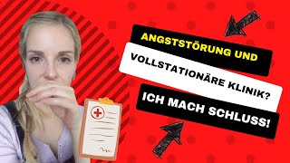 Vollstationäre Klinik bei Angststörung Ich mache Schluss [upl. by Jareen]