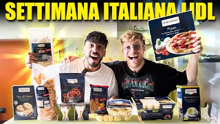 PROVIAMO TUTTO IL CIBO DELLA SETTIMANA ITALIANA DEL SUPERMERCATO LIDL  FINALMENTE SI GODE TROPPO [upl. by Arot]