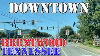 Brentwood  Tennessee  4K Downtown Drive [upl. by Zirtaeb947]