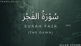 Surah Fajr with Translation 89 [upl. by Ainimreh889]