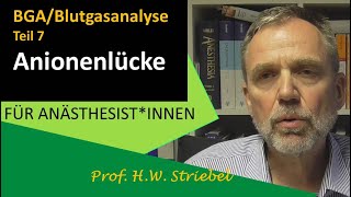 BGABlutgasanalyse Teil 7 Anionenlücke – wie berechnen  wann bestimmen – wie interpretieren [upl. by Ondrej]