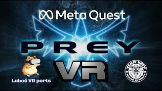 PREY VR  The classic FPS game now playable in VR  META QUEST 2 First 30 minutes  1080p 60 fps [upl. by Siroled991]