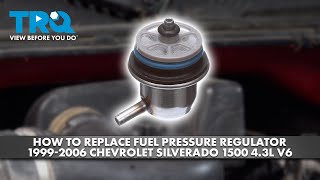 How to Replace Fuel Pressure Regulator 19992006 Chevrolet Silverado 1500 43L V6 [upl. by Gregory]