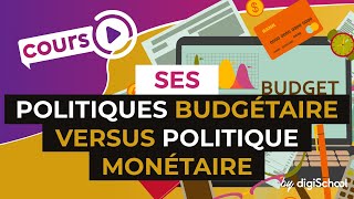 Politiques budgétaire versus politique monétaire  SES  digiSchool [upl. by Johm958]