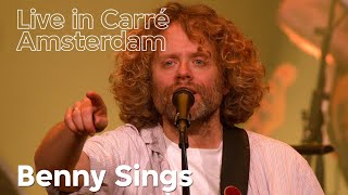 Benny Sings  live at Koninklijk Theater Carré Amsterdam [upl. by Ylahtan776]