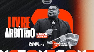 LIVRE ARBÍTRIO EXISTE  Halex Monteiro [upl. by Nailliw]