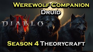 Diablo 4 Werewolf Companion Build Wolfpack Theorycraft For Season 4 [upl. by Dodwell]