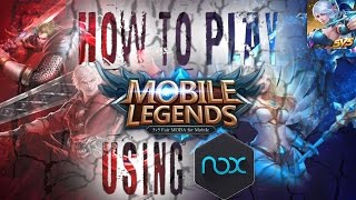 Mobile Legends How To Play Mobile Legends on PC using Nox not Bluestacks  amp How to Play the Game [upl. by Jecho]