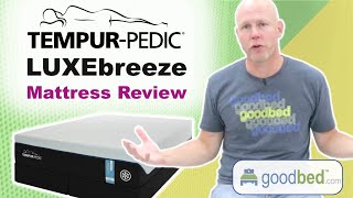 TempurPedic 2023 LUXEbreeze Mattress Review by GoodBedcom [upl. by Thirzia293]