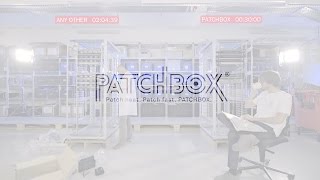 Lets challenge the PATCHBOX solution Connect everything [upl. by Dett583]