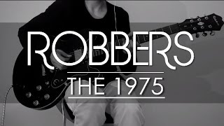 The 1975  Robbers with tabs Guitar cover and tutorial [upl. by Bernete]