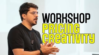 Pricing Creativity Workshop [upl. by Fielding392]