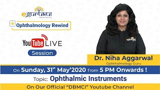 Ophthalmology Rewind series Ophthalmic Instruments  Dr Bhatia Videos  DBMCI [upl. by Gnilyarg]