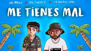 Me tienes mal  Fedan Récords x Marlu ft Og Twenty Video Oficial [upl. by Nolur397]