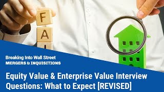 Equity Value and Enterprise Value Interview Questions What to Expect REVISED [upl. by Cleodal]