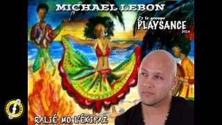 MICHAEL LEBON  RALIÉ MO LÉKIPAZ [upl. by Neyuq583]