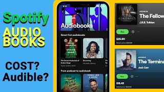 Spotify Audiobooks Now Listen to Audiobooks on Spotify Cost and Compared with Audible [upl. by Maxima]