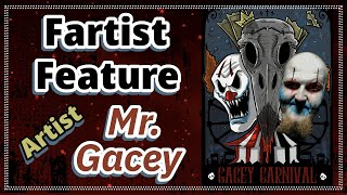 Fartist Feature Ep 38 Mr Gacey [upl. by Naji]