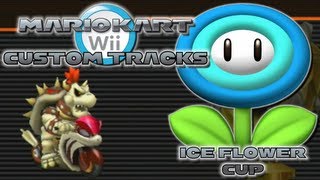 Mario Kart Wii  Custom Tracks  Ice Flower Cup [upl. by Milty]