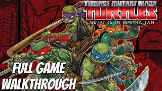 Teenage Mutant Ninja Turtles Mutants in Manhattan  Full Game Walkthrough [upl. by Aseel]