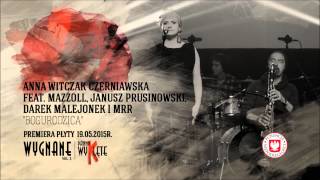 quotBogurodzicaquot  Anna Witczak Czerniawska amp Maleo Reggae Rockers [upl. by Lovering]