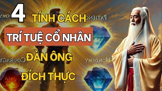 Cổ Nhân Dạy 4 Phẩm Chất Vàng Của Người Đàn Ông Lý Tưởng [upl. by Attikram670]