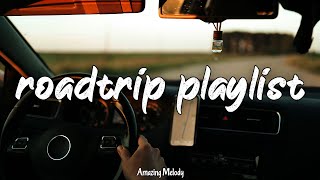 songs to sing in the car travel music playlist 2024 road trip songs [upl. by Lauree]