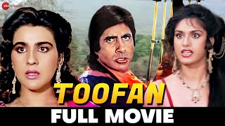 तूफान Toofan 1989  Full Movie  Amitabh Bachchan Meenakshi Sheshadri Amrita Singh Pran [upl. by Nailimixam]