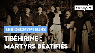 Moines de Tibéhirine  martyrs et béatifiés [upl. by Arias]