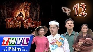 THVL  Ải trần gian  Tập 12 [upl. by Frankie]