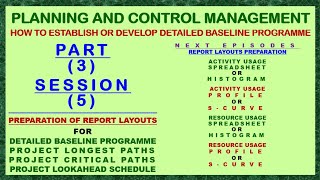 PCM P03 S05  HOW TO PREPARE LAYOUTS FOR DETAILED BASELINE  LONGEST amp CRITICAL PATHS  LOOKAHEAD [upl. by Aramoy]