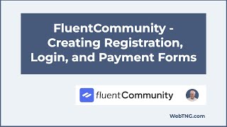 FluentCommunity  Creating Registration Login and Payment Forms [upl. by Torbert]