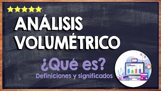 👍 ¿Qué es el análisis volumétrico  Características métodos tipos e importancia 👍 [upl. by Harlan]